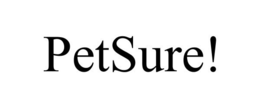 PETSURE! trademark
