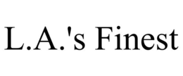 L.A.'S FINEST trademark