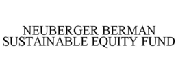 NEUBERGER BERMAN SUSTAINABLE EQUITY FUND trademark