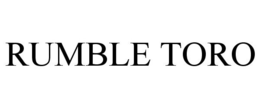 RUMBLE TORO trademark