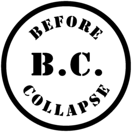 BEFORE B.C. COLLAPSE trademark