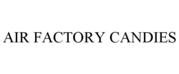 AIR FACTORY CANDIES trademark