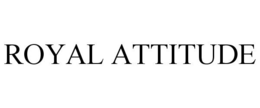 ROYAL ATTITUDE trademark