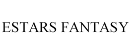 ESTARS FANTASY trademark