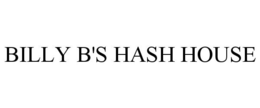BILLY B'S HASH HOUSE trademark
