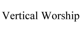VERTICAL WORSHIP trademark