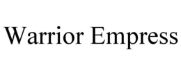 WARRIOR EMPRESS trademark