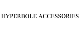 HYPERBOLE ACCESSORIES trademark