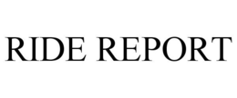 RIDE REPORT trademark