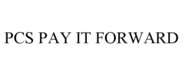 PCS PAY IT FORWARD trademark