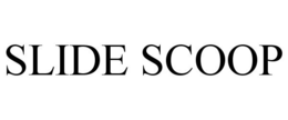 SLIDE SCOOP trademark