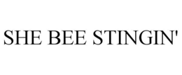 SHE BEE STINGIN' trademark