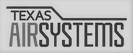 TEXAS AIRSYSTEMS trademark