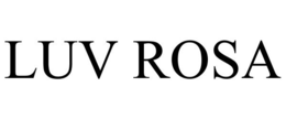 LUV ROSA trademark
