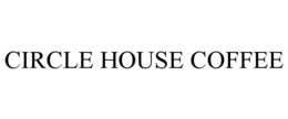 CIRCLE HOUSE COFFEE trademark