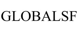 GLOBALSF trademark