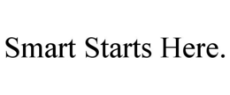 SMART STARTS HERE. trademark