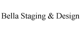 BELLA STAGING & DESIGN trademark