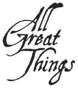 ALL GREAT THINGS trademark