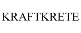 KRAFTKRETE trademark