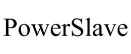 POWERSLAVE trademark