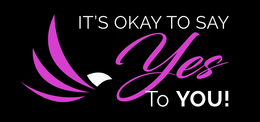 IT'S OKAY TO SAY YES TO YOU! trademark