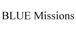 BLUE MISSIONS trademark