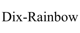 DIX-RAINBOW trademark