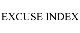 EXCUSE INDEX trademark
