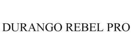 DURANGO REBEL PRO trademark