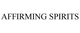 AFFIRMING SPIRITS trademark