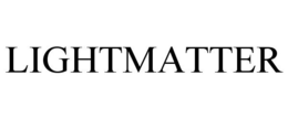 LIGHTMATTER trademark
