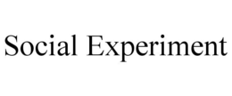 SOCIAL EXPERIMENT trademark