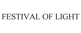 FESTIVAL OF LIGHT trademark