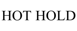 HOT HOLD trademark