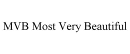 MVB MOST VERY BEAUTIFUL trademark