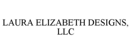 LAURA ELIZABETH DESIGNS, LLC trademark