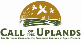 CALL OF THE UPLANDS THE NATIONAL CAMPAIGN FOR PHEASANTS FOREVER & QUAIL FOREVER trademark