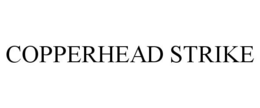 COPPERHEAD STRIKE trademark