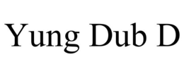 YUNG DUB D trademark