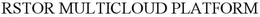 RSTOR MULTICLOUD PLATFORM trademark