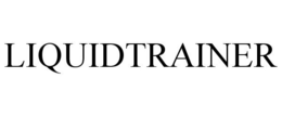 LIQUIDTRAINER trademark
