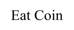 EAT COIN trademark