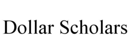 DOLLAR SCHOLARS trademark