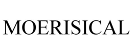 MOERISICAL trademark