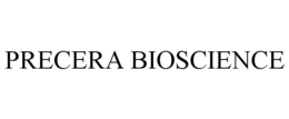 PRECERA BIOSCIENCE trademark