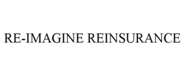 RE-IMAGINE REINSURANCE trademark