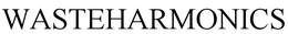 WASTEHARMONICS trademark