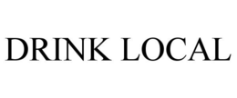 DRINK LOCAL trademark