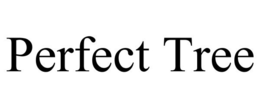PERFECT TREE trademark